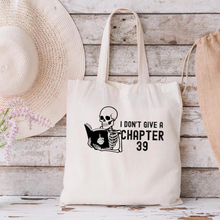 I Don't Give a Chapter 39 Book Lover Reader Canvas Tote Bag I Don't Give a Chapter 39 Book Lover Reader Canvas Tote Bag