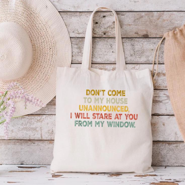 Don't Come To My House Unannounced Introvert Introverted Canvas Tote Bag