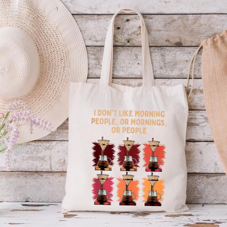 I Dont Like Morning People Introvert Coffee Lover Antisocial Canvas Tote Bag I Dont Like Morning People Introvert Coffee Lover Antisocial Canvas Tote Bag