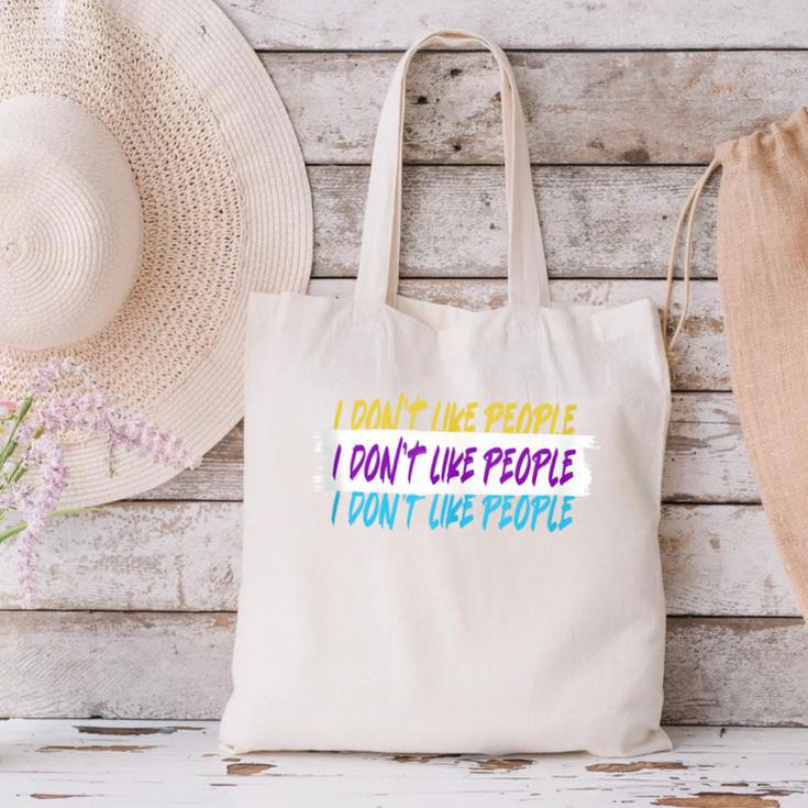 I Don't Like People Sarcastic Humanity Hater Introvert Canvas Tote Bag I Don't Like People Sarcastic Humanity Hater Introvert Canvas Tote Bag
