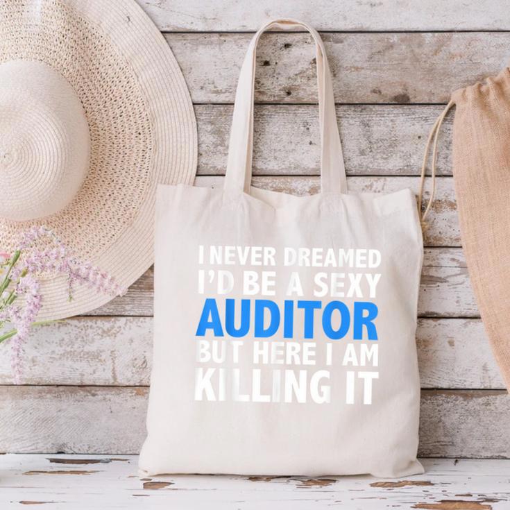 Never Dreamed I'd Be a Sexy Auditor Graduation Canvas Tote Bag
