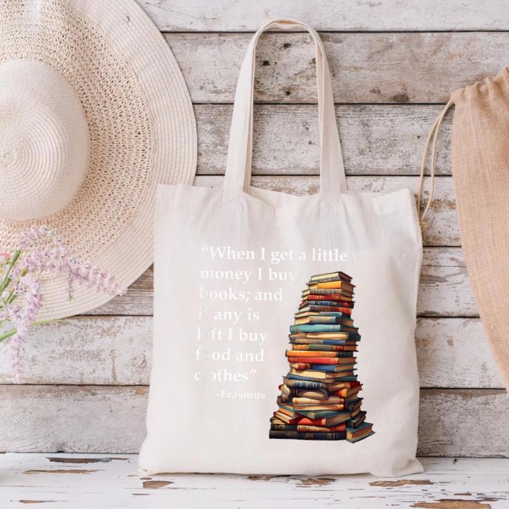 Erasmus When I Have Money I Buy Books Canvas Tote Bag