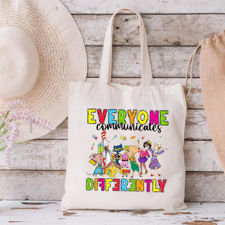 Everyone Communicates Differently Book Teacher Outfit Canvas Tote Bag