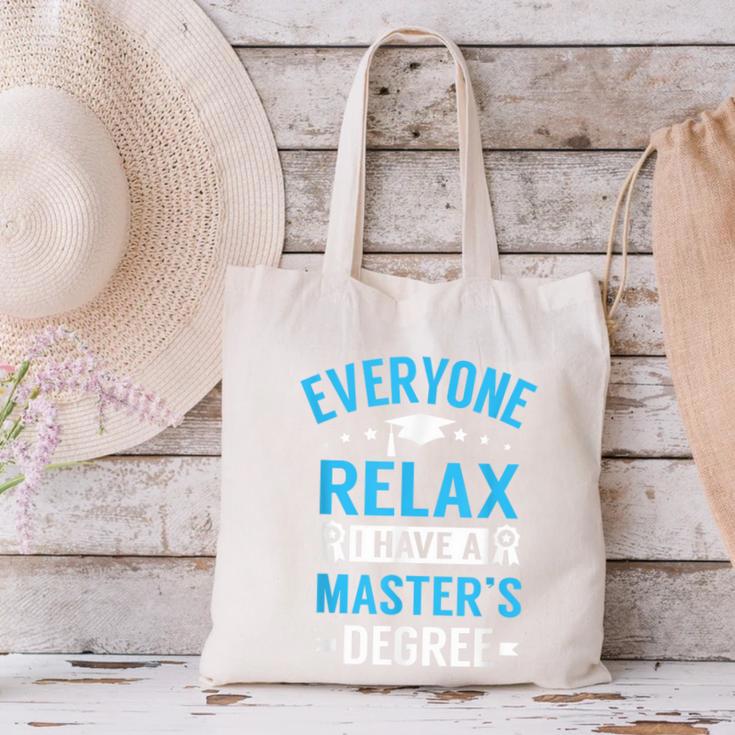 Everyone Relax I Have A Master's Degree Graduation Canvas Tote Bag
