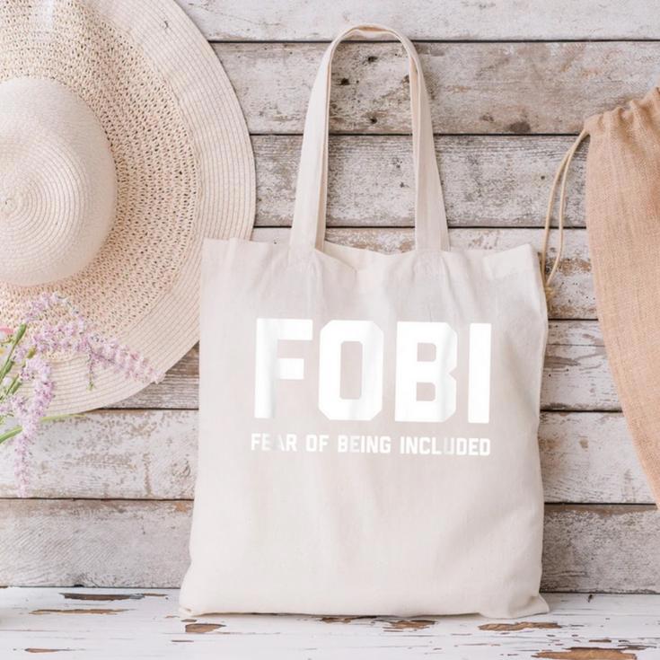 Fear Of Being Included Fobi Sarcastic Women Introvert-Chic Canvas Tote Bag