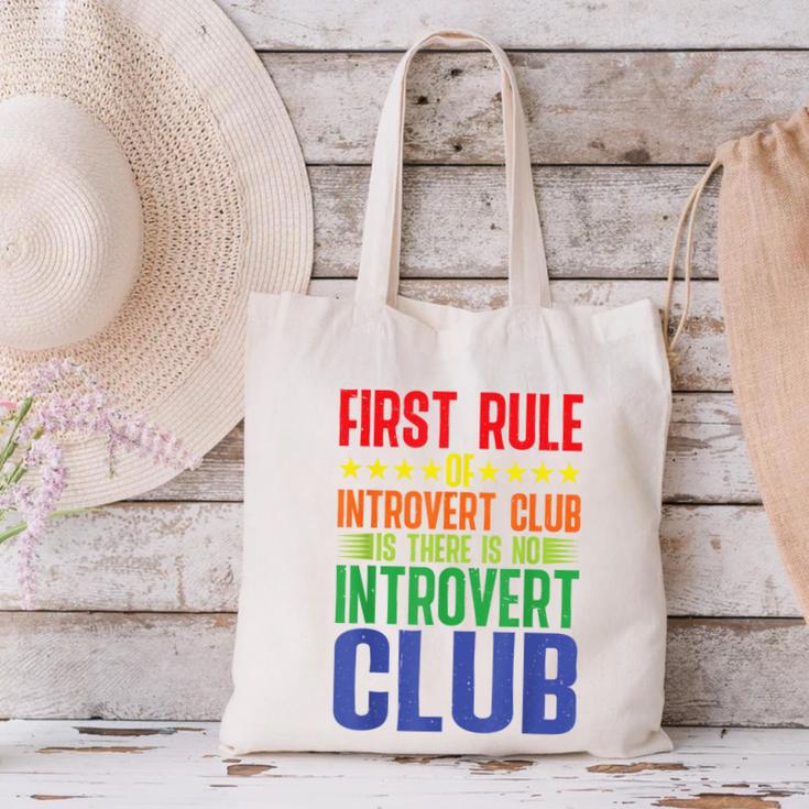 First Rule Of Introvert Club Is There Is No Introvert Club Canvas Tote Bag First Rule Of Introvert Club Is There Is No Introvert Club Canvas Tote Bag