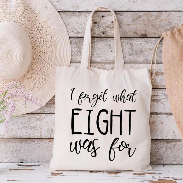 I Forget What 8 Was For Nostalgia Vintage Humor Canvas Tote Bag