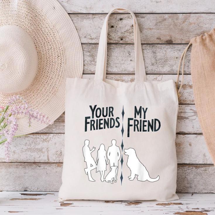 Your Friends Vs My Friend Introvert Pet Dog Owner Men Women Kids Canvas Tote Bag