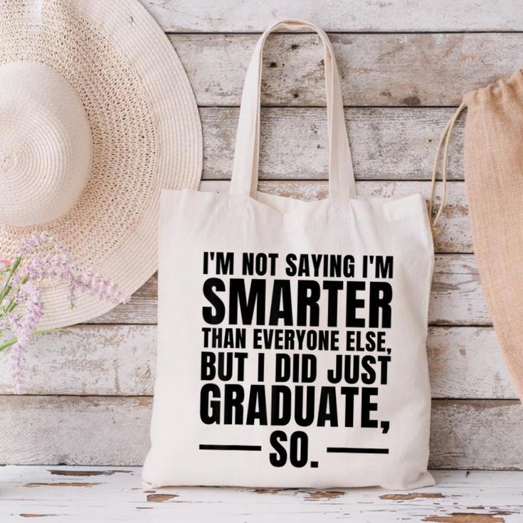 I Graduated Graduation Seniors Him Or Her Canvas Tote Bag