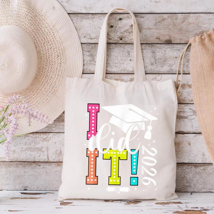 I Did It Graduation 2026 Graduate Class Of 2025 Senior 26 Canvas Tote Bag