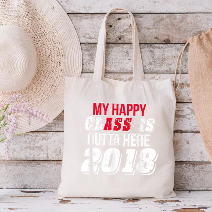 My Happy Class Is Outta Here 2018 Graduation Canvas Tote Bag
