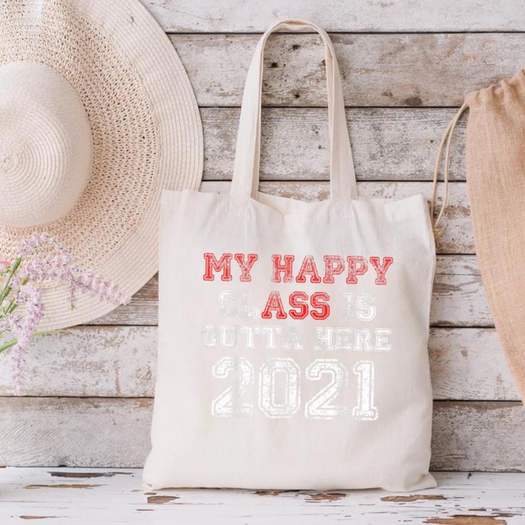 My Happy Class Is Outta Here 2021 Shirt Graduation Canvas Tote Bag