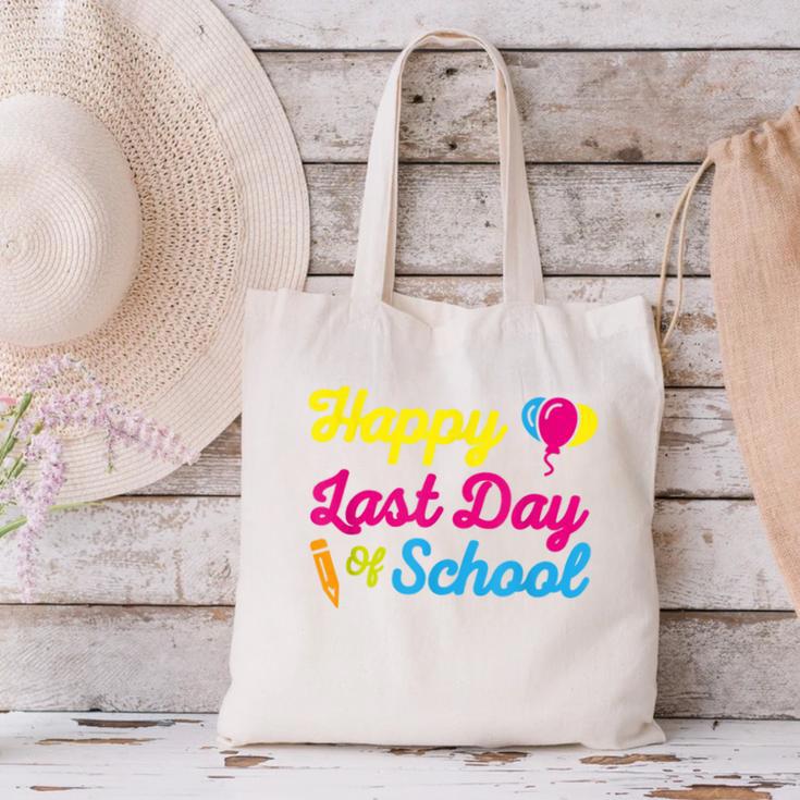 Happy Last Day Of School Graduation Teacher Students T-Shirt Canvas Tote Bag
