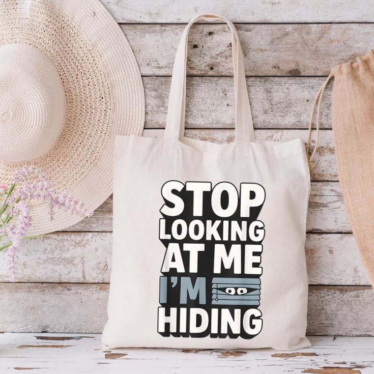 Humor For Introverts Stop Looking At Me I'm Hiding Graphic Canvas Tote Bag
