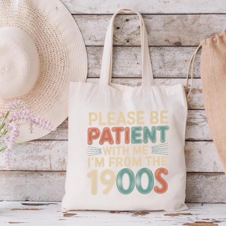 Humor Retro Please Be Patient With Me I'm From The 1900s Premium Canvas Tote Bag