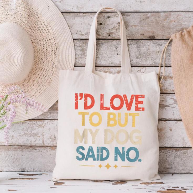 I'd Love To But My Dog Said No Introvert Graphic Canvas Tote Bag