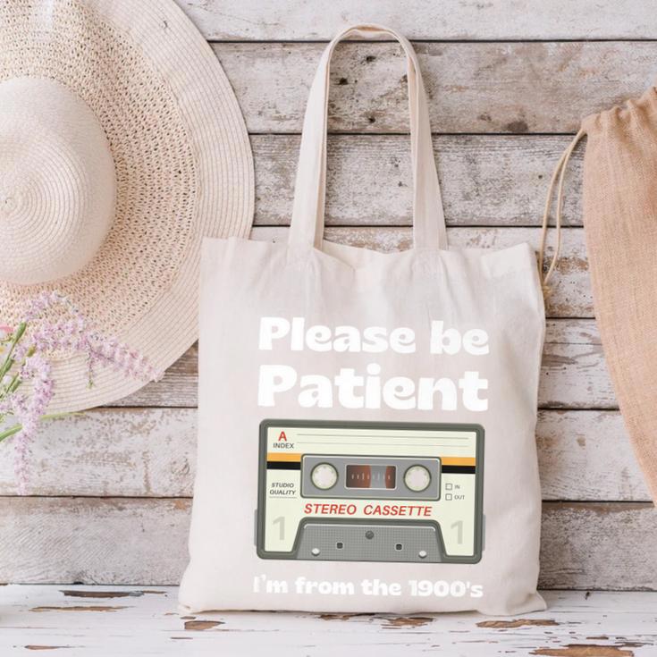 I'm From The 1900s Be Patient Retro Cassette Tape Premium Canvas Tote Bag