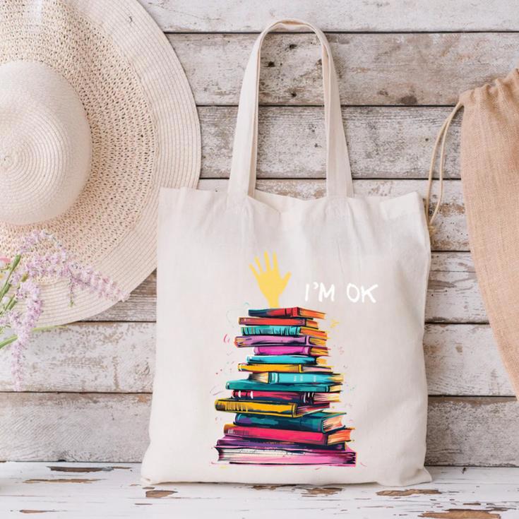 I'm OK Reading Books Library Bookworm Bookish Book Lover Canvas Tote Bag