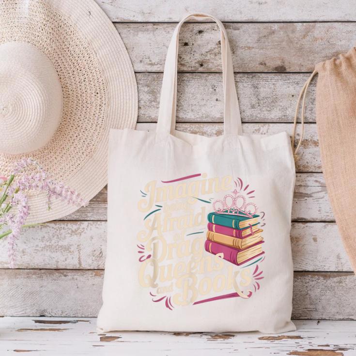 Imagine Being Afraid Of Drag Queens And Books LGBT Pride Canvas Tote Bag Imagine Being Afraid Of Drag Queens And Books LGBT Pride Canvas Tote Bag