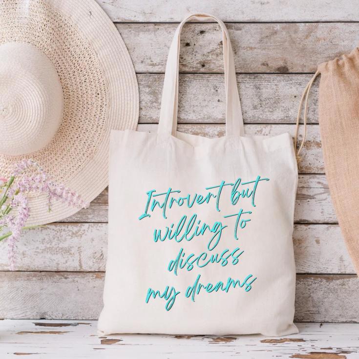 Introvert But Willing To Discuss My Dreams Canvas Tote Bag