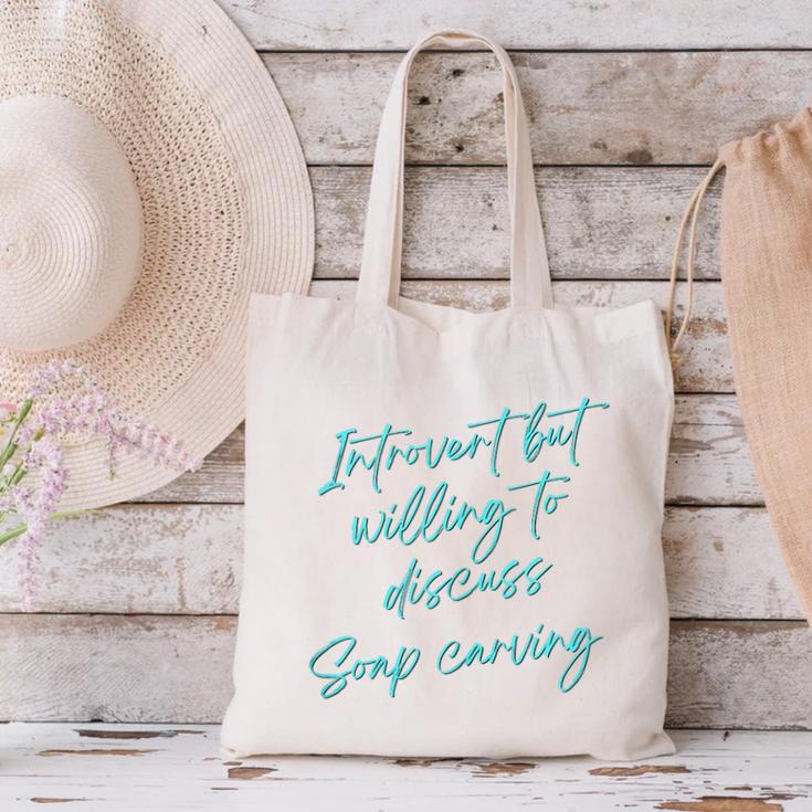 Introvert But Willing To Discuss Soap Carving Canvas Tote Bag Introvert But Willing To Discuss Soap Carving Canvas Tote Bag