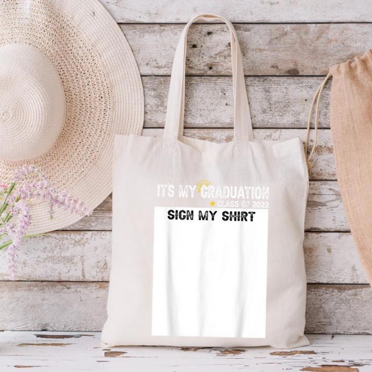 It's My Graduation Sign My Shirt Class Of 2022 For Men Women Canvas Tote Bag
