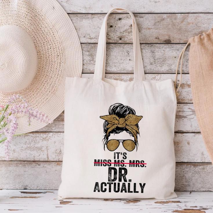 It's Miss Ms Mrs Dr Actually Doctor Graduation Appreciation Canvas Tote Bag