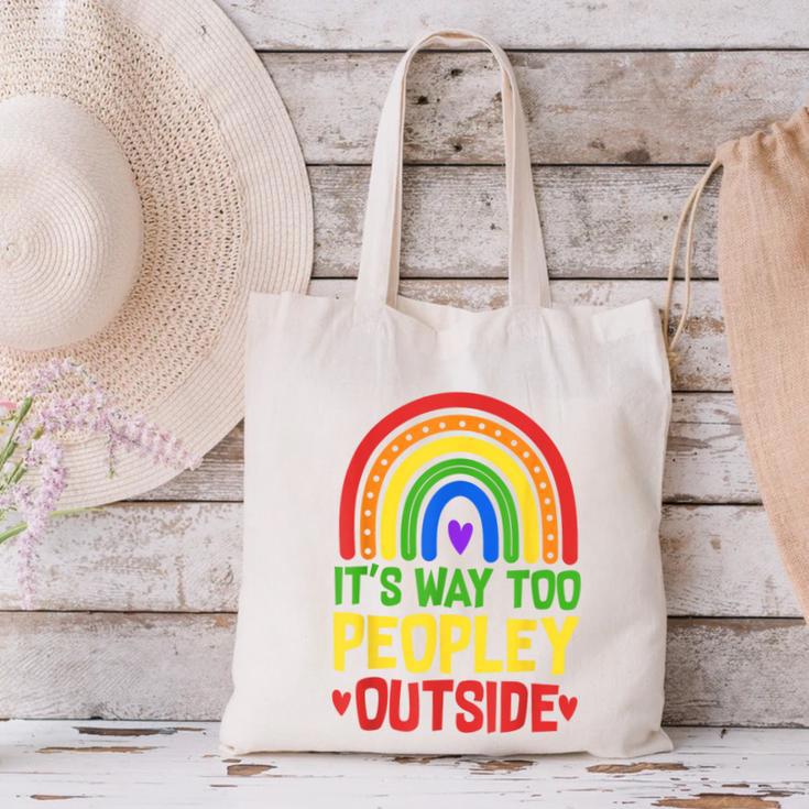 It's Way Too Peopley Outside Anti Social Introvert Canvas Tote Bag It's Way Too Peopley Outside Anti Social Introvert Canvas Tote Bag