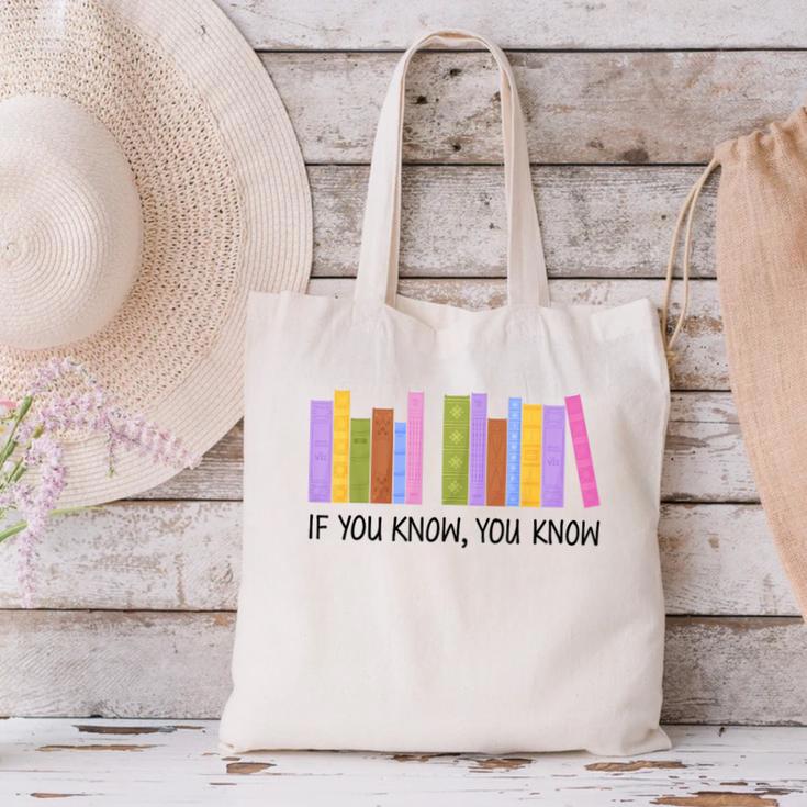 If You Know You Know 6 7 Reading Books Lovers Canvas Tote Bag