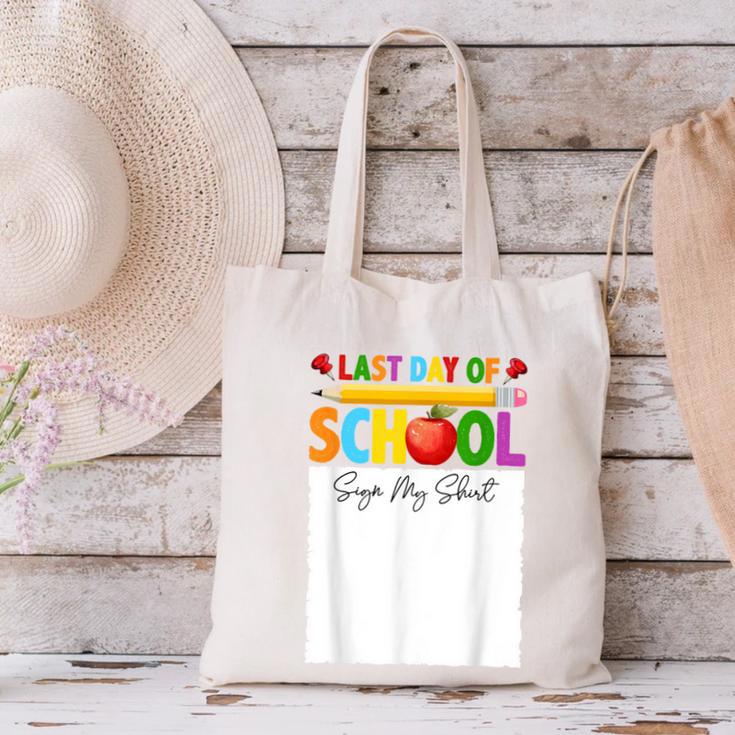 Last Day Of School Sign My Shirt Autograph Graduation Canvas Tote Bag
