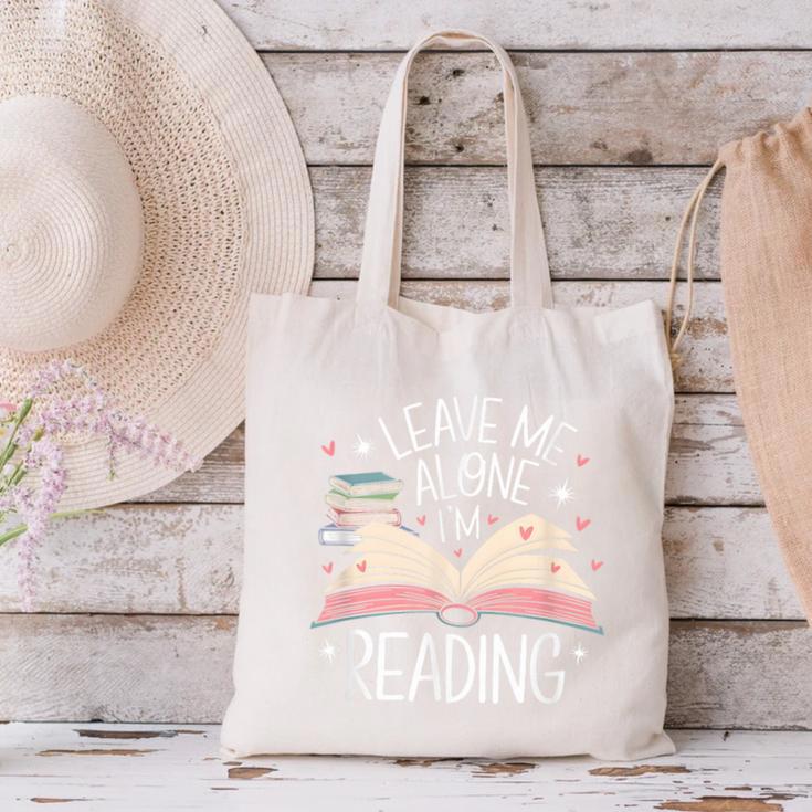 Leave Me Alone I'm Reading Book Lover Reading Lover Canvas Tote Bag