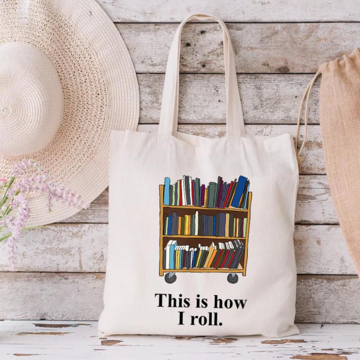 Librarian Book Return Cart This Is How I Roll Canvas Tote Bag