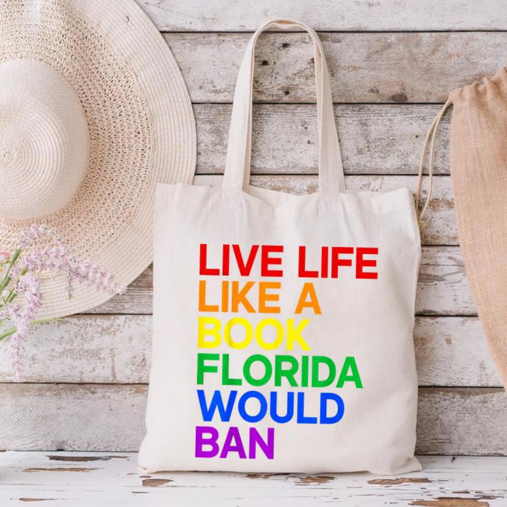 Live Life Like A Book Florida Would Ban LGBTQ Pride Equality Canvas Tote Bag