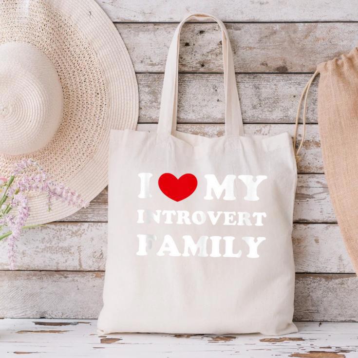 I Love My Introvert Family I Heart My Introvert Family Canvas Tote Bag I Love My Introvert Family I Heart My Introvert Family Canvas Tote Bag