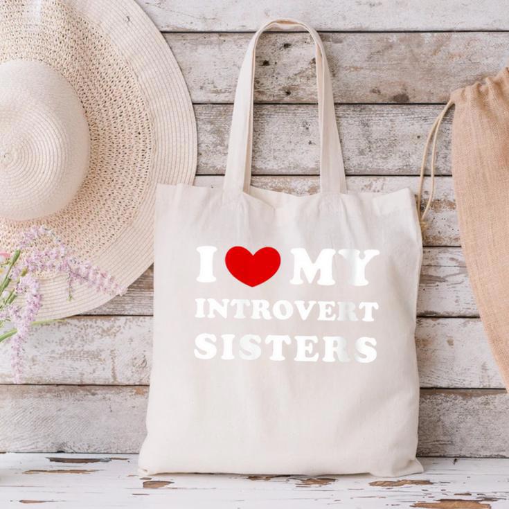 I Love My Introvert Sisters I Heart My Introvert Sisters Canvas Tote Bag I Love My Introvert Sisters I Heart My Introvert Sisters Canvas Tote Bag