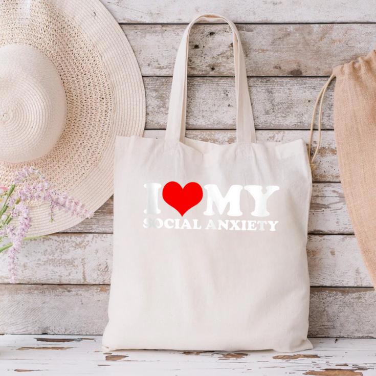 I Love My Social Anxiety Heart Humor Introvert Statement Canvas Tote Bag I Love My Social Anxiety Heart Humor Introvert Statement Canvas Tote Bag