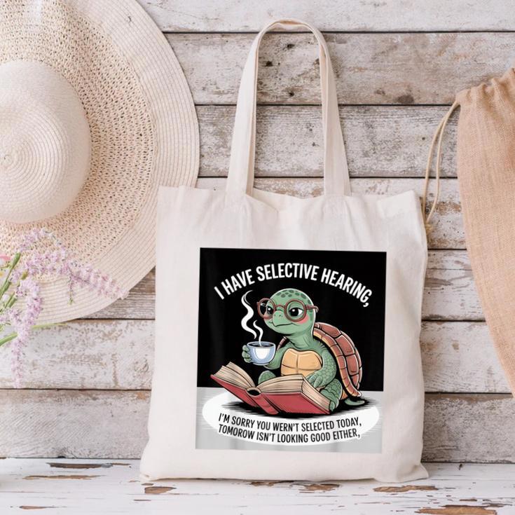 I Love Turtles Sea I Have Selective Hearing Coffee And Book Canvas Tote Bag