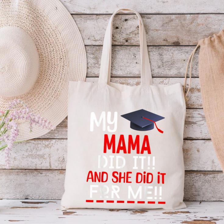 My MAMA Did It And She Did It For Me Graduation Nurse Canvas Tote Bag