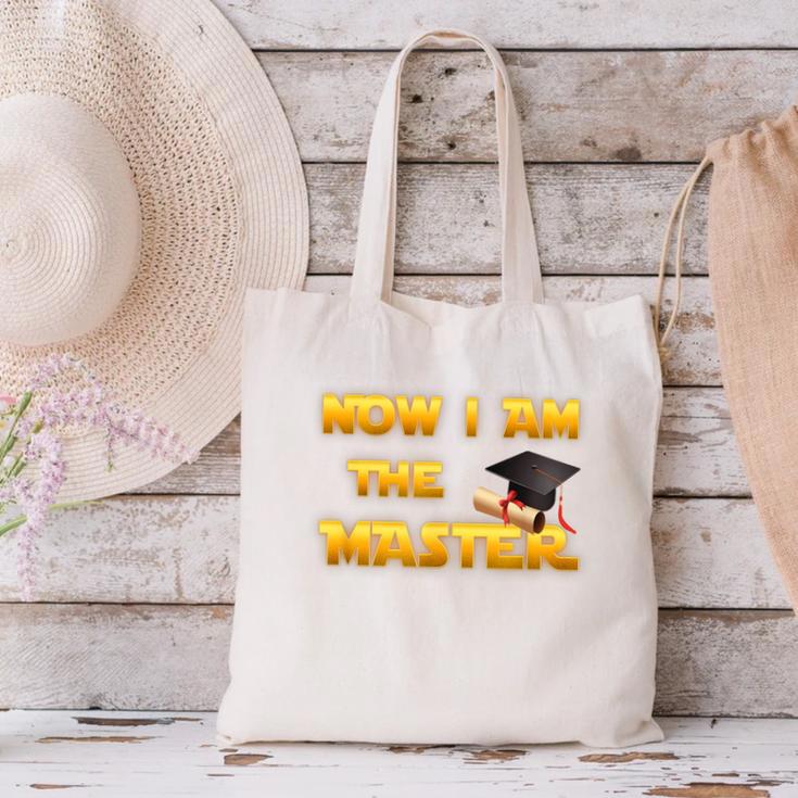Now I Am The Master Shirt Graduation MBA Masters Tee Canvas Tote Bag