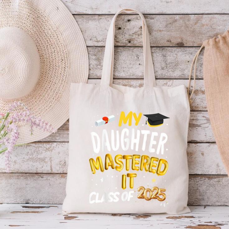Masters Graduation My Daughter Mastered It Class Of 2025 Canvas Tote Bag