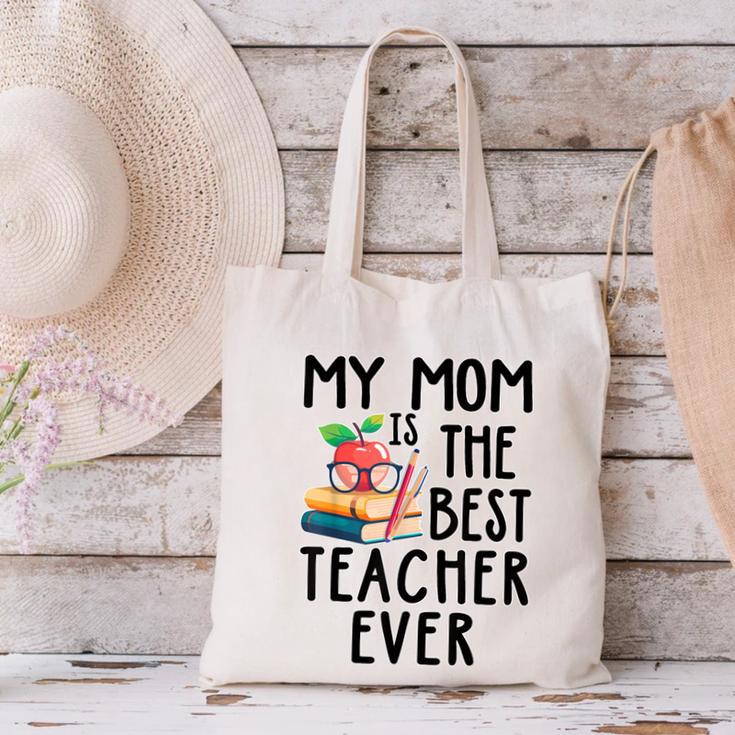 My Mom Is The Best Teacher Ever Apple Books School Mother Canvas Tote Bag My Mom Is The Best Teacher Ever Apple Books School Mother Canvas Tote Bag