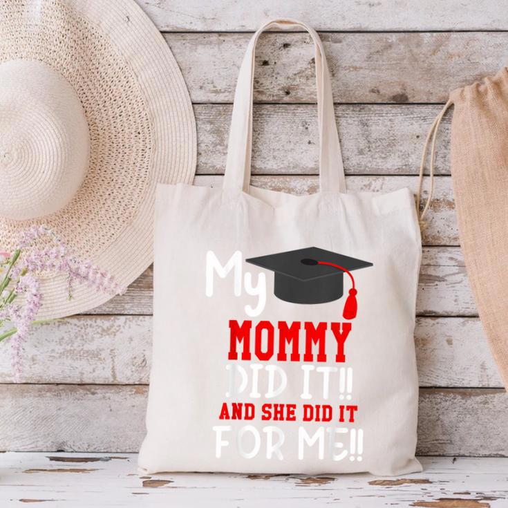 My MOMMY Did It Graduation Shirt Of Kids Nurse Graduation Canvas Tote Bag