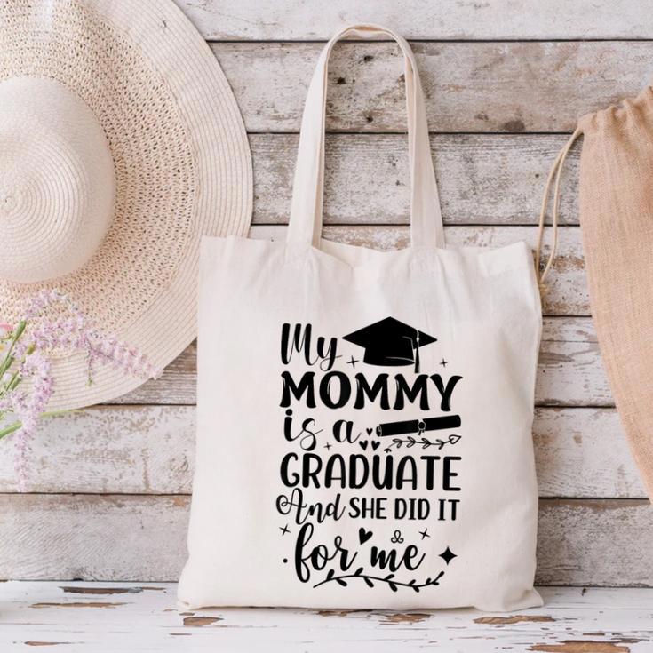 My Mommy Did It And She Did It Graduation Tee For Daughter Canvas Tote Bag