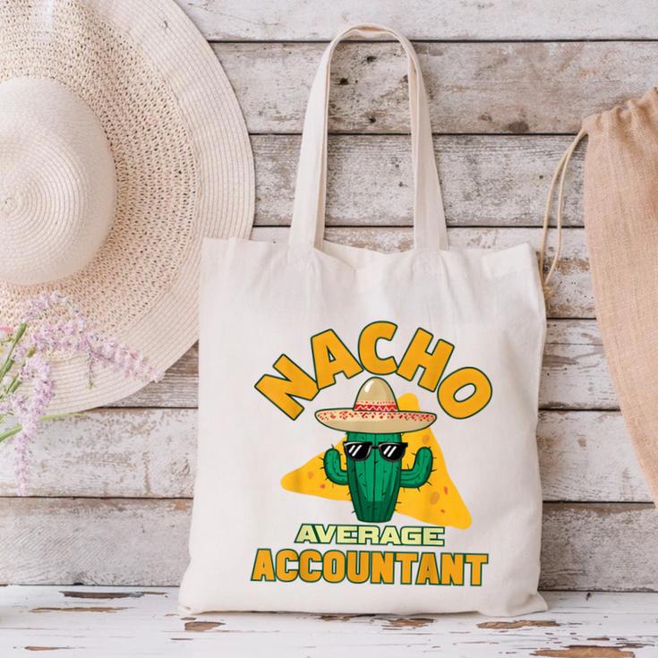 Nacho Average Accountant Accounting Book Keeper Joke Canvas Tote Bag