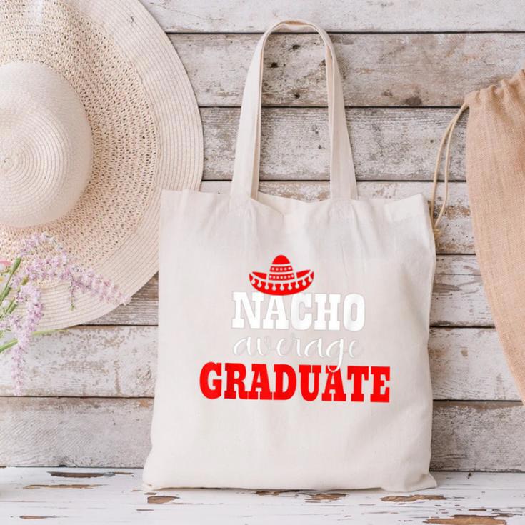 Nacho Average Graduate Shirt Cinco De Mayo Graduation Canvas Tote Bag