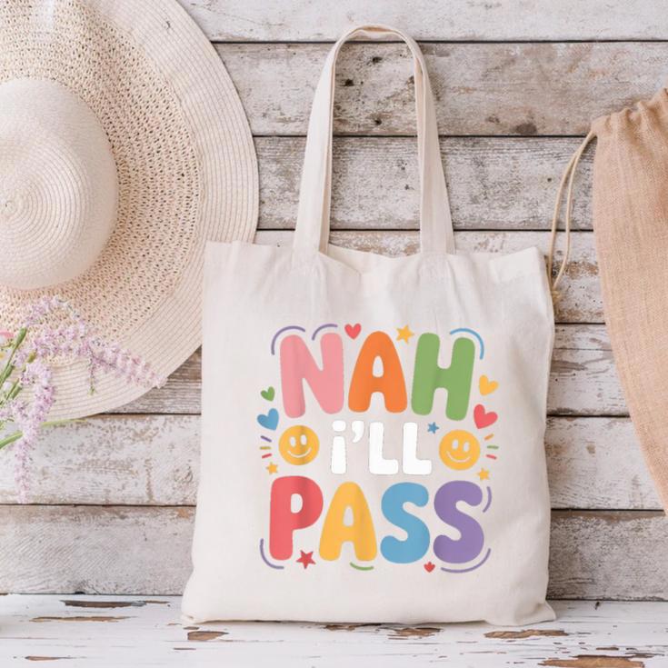 Nah I'Ll Pass Introvert Excuse Rest Humor Canvas Tote Bag Nah I'Ll Pass Introvert Excuse Rest Humor Canvas Tote Bag