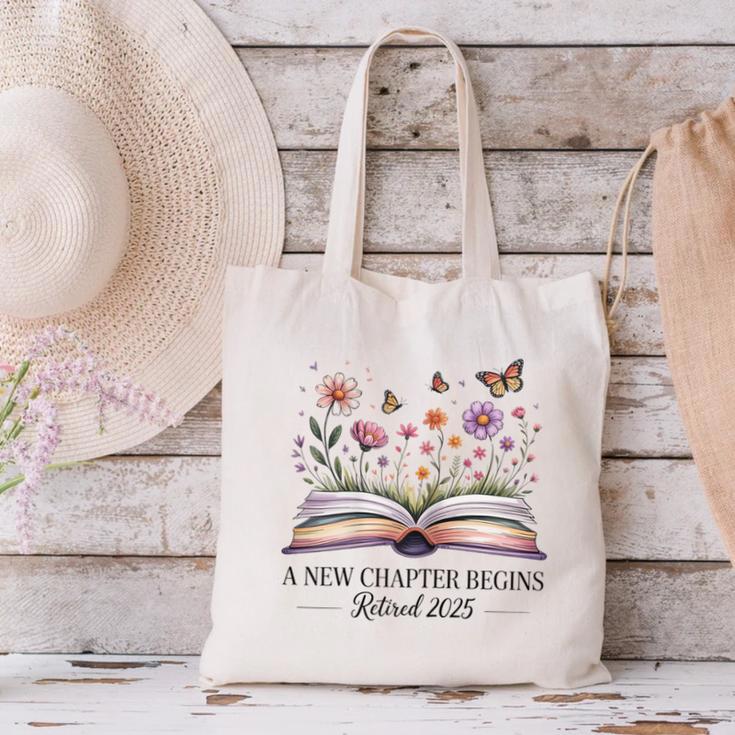 a New Chapter Begins Retired 2025 Floral Book Retirement Canvas Tote Bag a New Chapter Begins Retired 2025 Floral Book Retirement Canvas Tote Bag