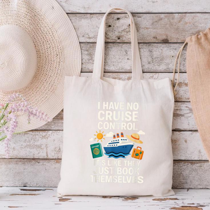 I Have No Cruise Control-It's Like They Book Themselves Canvas Tote Bag I Have No Cruise Control-It's Like They Book Themselves Canvas Tote Bag