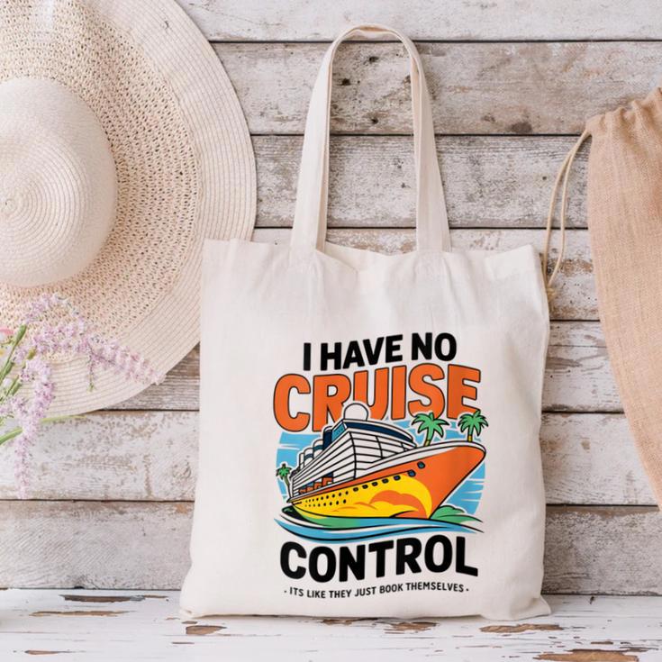 I Have No Cruise Trip Control They Book Themselves Canvas Tote Bag