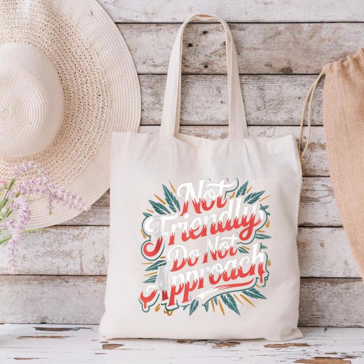 Not Friendly Do Not Approach Introvert Antisocial Canvas Tote Bag